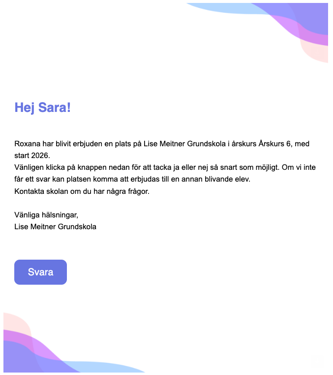 Exempel på platserbjudande som mejlas till vårdnadshavaren