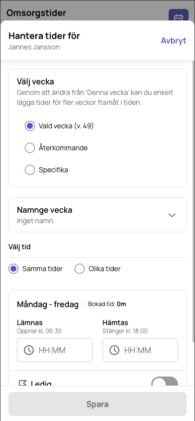 Hantera tider, Välj vecka och Välj tid